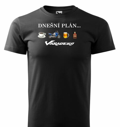 Dnešní plán....v 2  triko černé